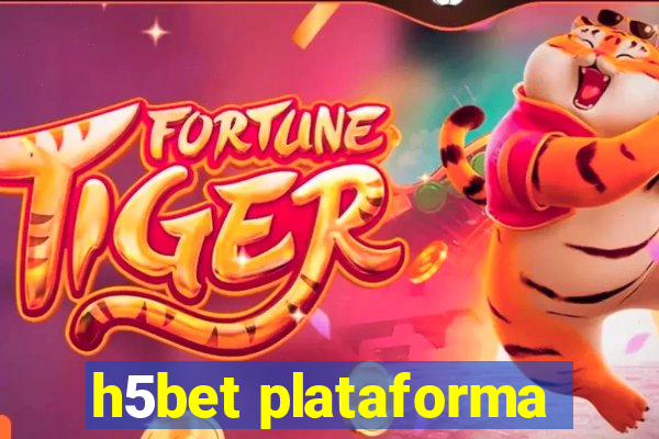 h5bet plataforma